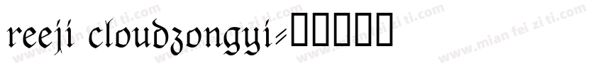 reeji cloudzongyi字体转换